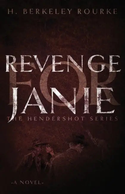 Revenge for Janie by H. Berkeley Rourke