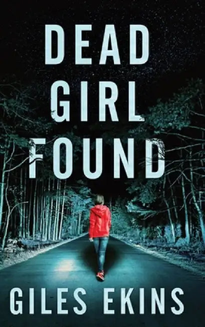 Dead Girl Found by Giles Ekins