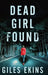Dead Girl Found by Giles Ekins