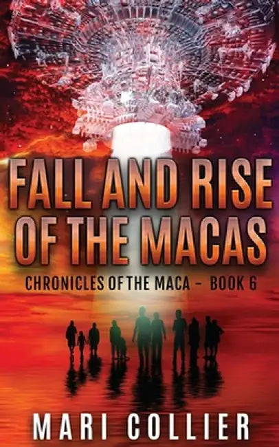 Fall and Rise of the Macas by Mari Collier