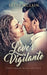 Love's Vigilante: A Sweet & Wholesome Contemporary Romance by Betty McLain