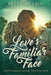 Love's Familiar Face: A Sweet & Wholesome Contemporary Romance by Betty McLain
