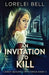 An Invitation To Kill by Lorelei Bell