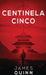 Centinela Cinco by James Quinn