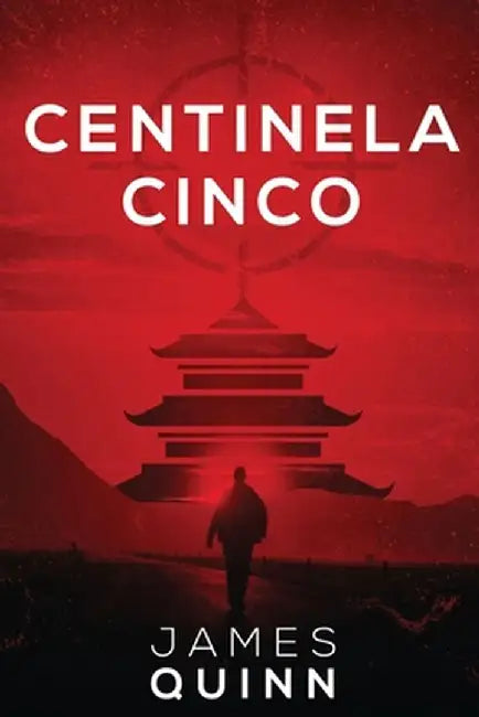 Centinela Cinco by James Quinn