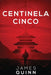 Centinela Cinco by James Quinn
