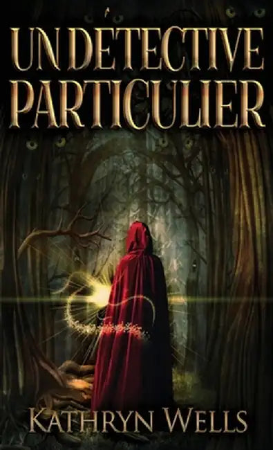 Un Détective Particulier by Kathryn Wells