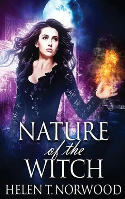 Nature of the Witch by Helen T. Norwood