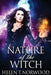 Nature of the Witch by Helen T. Norwood
