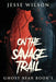 On The Savage Trail by Jesse Wilson