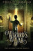 Wizard's War by Phillip Tomasso