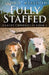Fully Staffed: A Tale Of Two Staffies by Linda a. Meredith