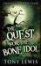 The Quest for the Bone Idol by Tony Lewis