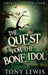 The Quest for the Bone Idol by Tony Lewis