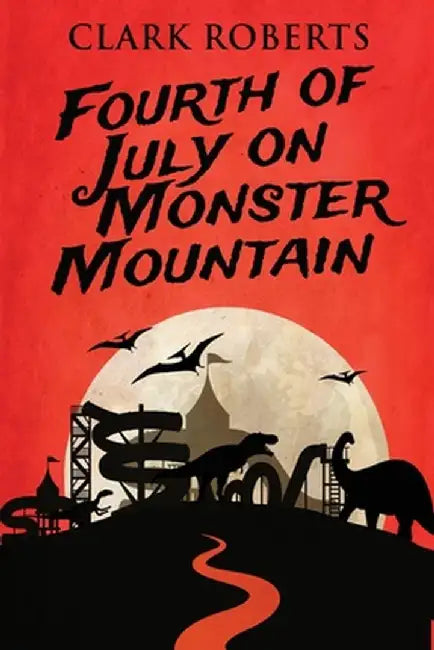 Fourth of July on Monster Mountain by Clark Roberts
