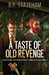 A Taste of Old Revenge by B. R. Stateham