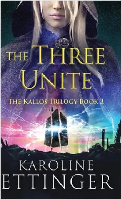 The Three Unite by Ettinger, Karoline
