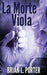 La Morte Viola by Brian L. Porter
