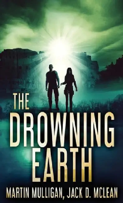 The Drowning Earth by Martin Mulligan