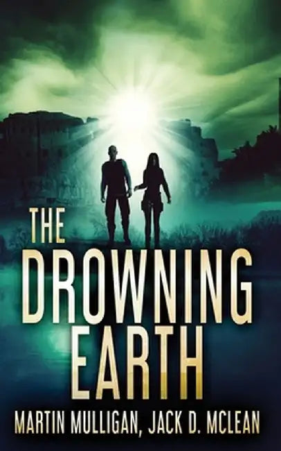 The Drowning Earth by Martin Mulligan