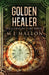 Golden Healer by M. J. Mallon