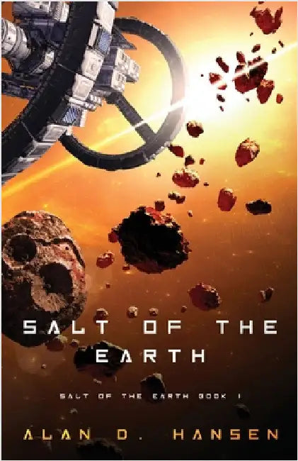 Salt of the Earth by Hansen, Alan D.