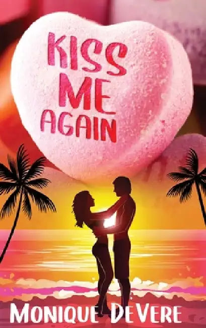 Kiss Me Again by Monique Devere