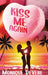 Kiss Me Again by Monique Devere