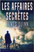 Les Affaires Secrètes by James Quinn