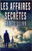 Les Affaires Secrètes by Quinn, James