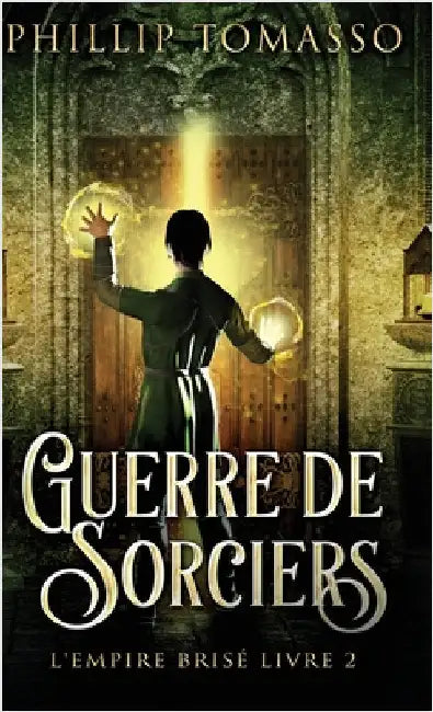 Guerre de sorciers by Tomasso, Phillip