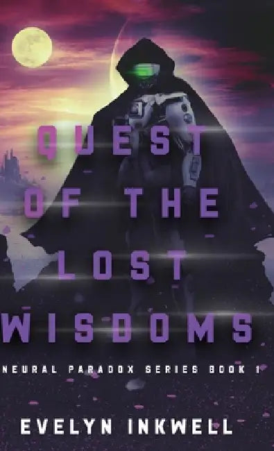 Quest of the Lost Wisdoms by Evelyn Inkwell