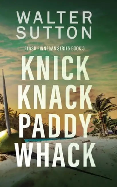 Knick Knack Paddy Whack by Walter Sutton