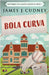 Bola Curva by Cudney, James J.