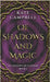 Of Shadows and Magic by Campbell, Kate