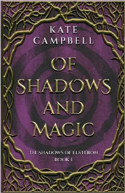 Of Shadows and Magic by Kate Campbell