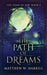 The Path of Dreams by Matthew W. Harrill