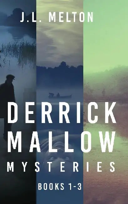 Derrick Mallow Mysteries - Books 1-3 by J. L. Melton
