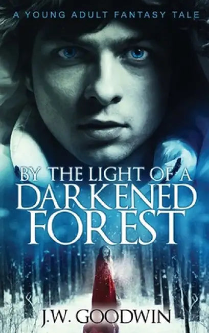 By The Light of a Darkened Forest by J. W. Goodwin