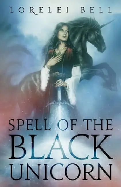 Spell of the Black Unicorn by Lorelei Bell