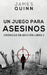 Un Juego para Asesinos by James Quinn