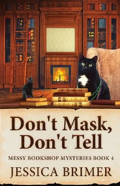 Don't Mask, Don't Tell by Jessica Brimer