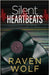 Silent Heartbeats by Wolf, Raven