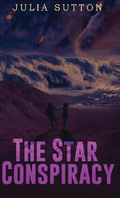 The Star Conspiracy by Julia Sutton