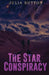 The Star Conspiracy by Julia Sutton