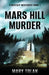 Mars Hill Murder by Mary Tolan