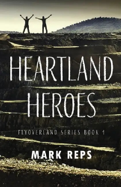 Heartland Heroes by Mark Reps