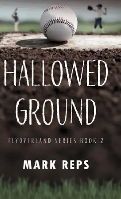Hallowed Ground by Mark Reps