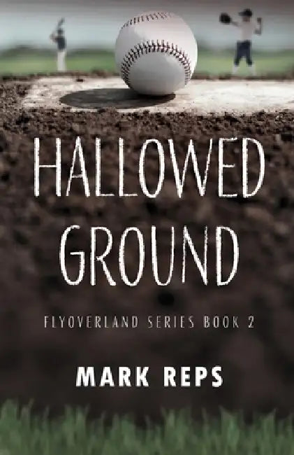 Hallowed Ground by Mark Reps