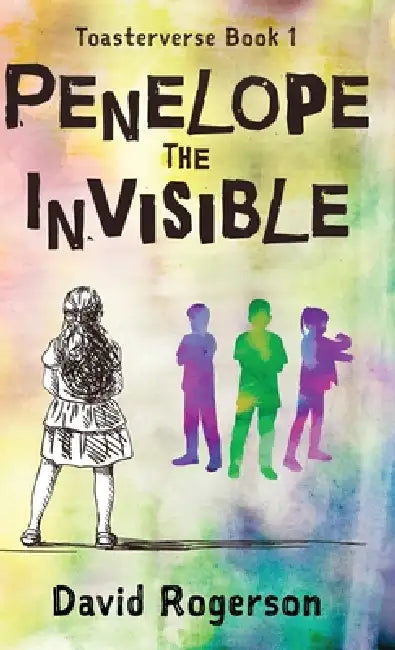 Penelope The Invisible by David Rogerson